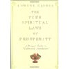 The Four Spiritual Laws of Prosperity - Edwene Gaines