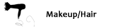 Makeup/Hair